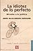 La idiotez de lo perfecto by Jesús Silva-Hérzog Márquez