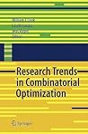 Research Trends in Combinatorial Optimization: Bonn 2008 Research Trends in Combinatorial Optimization: Bonn 2008