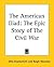 The American Iliad: The Epic Story of The Civil War
