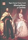 Maximiliano y Carlota by Egon Caesar Conte Corti