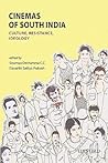 Cinemas of South India by Sowmya Dechamma