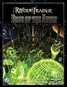 Rogue Trader: Edge of the Abyss: Roleplaying in the Grim Darkness of the 41st Millennium