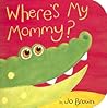 Where's My Mommy? (Storytime Board Books)