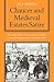 Chaucer and Medieval Estates Satire: The Literature of Social Classes and the General Prologue to the Canterbury Tales
