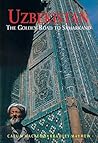 Uzebekistan: The Golden Road to Samarakand