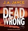 Dead Wrong by J.A. Jance