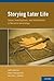 Storying Later Life: Issues, Investigations, and Interventions in Narrative Gerontology