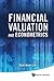 FINANCIAL VALUATION AND ECONOMETRICS