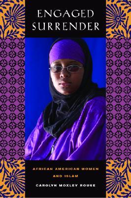 Engaged Surrender: African American Women and Islam (Paperback)