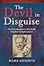The Devil in Disguise: Deception, Delusion, and Fanaticism in the Early English Enlightenment