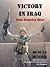 Victory in Iraq by Duncan L. Hunter