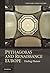 Pythagoras and Renaissance Europe: Finding Heaven