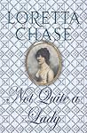 Not Quite a Lady by Loretta Chase