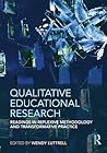 Qualitative Educational Research by Wendy Luttrell