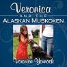 Veronica and the Alaskan Muskoxen Veronica and the Alaskan Muskoxen
