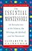 The Essential Montessori: A...
