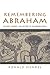 Remembering Abraham: Cultur...