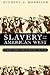 Slavery and the American We...