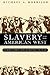 Slavery and the American West by Michael A. Morrison