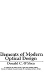 Elements of Modern Optical Design (Wiley Series in Pure and Applied Optics) Elements of Modern Optical Design (Wiley Series in Pure and Applied Optics)