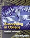 Succeeding in College: Study Skills and Strategies