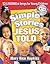 Simple Stories Jesus Told by Mary Rice Hopkins