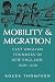 Mobility and Migration: Eas...