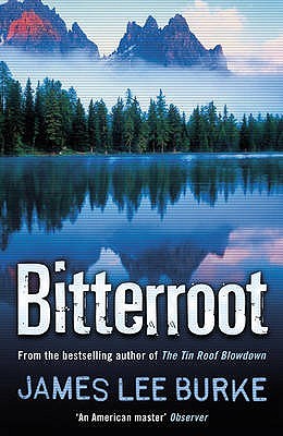 Bitterroot Billy Bob Holland 3 By James Lee Burke