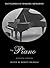 The Piano: An Encyclopedia (Encyclopedia of Keyboard Instruments)