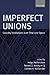 Imperfect Unions: Security Institutions Over Time and Space