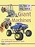 Giant Machines (How It Works)