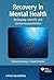 Recovery in Mental Health: Reshaping scientific and clinical responsibilities