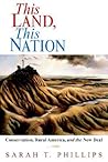 This Land, This Nation: Conservation, Rural America, and the New Deal