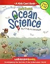 Awesome Ocean Science by Cindy A. Littlefield