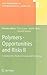 Polymers - Opportunities and Risks II by Peter Eyerer