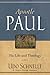 Apostle Paul by Udo Schnelle