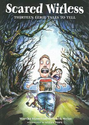 Scared Witless: Thirteen Eerie Tales to Tell (Hardcover)