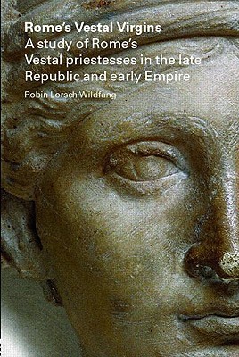 Rome's Vestal Virgins (Paperback)