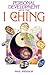 Personal Development With the I Ching: A New Interpretation
