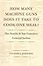How Many Machine Guns Does It Take to Cook One Meal? by Victoria Johnson