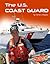 The U.S. Coast Guard (The U.S. Armed Forces)