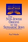 The Non-Jewish Origins of the Sephardic Jews (Anthropology Judaic Std (Dis)) The Non-Jewish Origins of the Sephardic Jews (Anthropology Judaic Std (Dis))