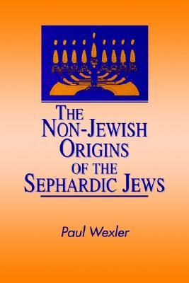 The Non-Jewish Origins of the Sephardic Jews (Anthropology Judaic Std (Dis))