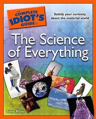 The Complete Idiot's Guide to the Science of Everything (Paperback)