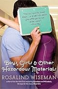 Boys, Girls and Other Hazardous Materials