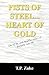 FISTS OF STEEL...HEART OF GOLD: One of the Most Beautiful Stories of Friendship Ever Told.