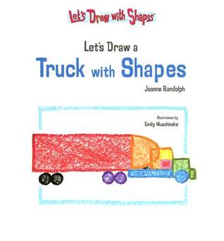 Lets Draw A Truck With Shapes (Let's Draw With Shapes)