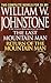 The Last Mountain Man / Return of the Mountain Man by William W. Johnstone