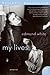 My Lives: A Frank, Irreverent, and Funny Memoir by Gay Literary Icon Edmund White (P.S.)