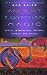 Ancient Egyptian Magic: Spells, Incantations, Potions, Stories, and Rituals